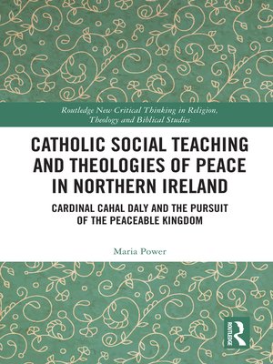 cover image of Catholic Social Teaching and Theologies of Peace in Northern Ireland
